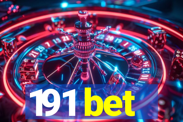 191 bet